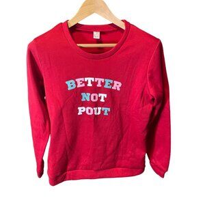 Holiday Christmas Better Not Pout Crew Neck Long Sleeve Sweatshirt Sz M